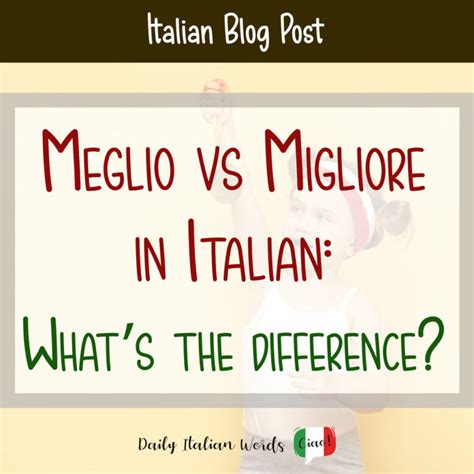 miflior|meglio meaning.